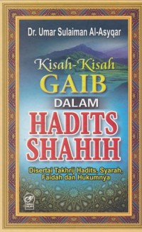 Kisah-Kisah Ghaib Dalam Hadits Shahih