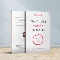 Nanti juga sembuh sendiri