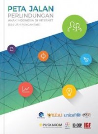Peta Jalan Perlindungan Anak di Internet Indonesia