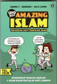 Amazing Islam : Tekadkan Hati, Kuatkan Iman