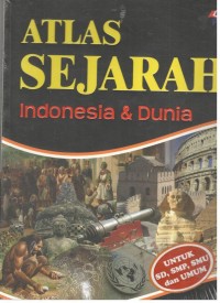 Atlas Sejarah Indonesia & Dunia