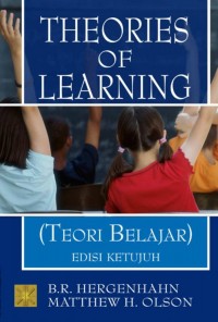 Theories Of Learning (Teori Belajar) - Edisi Ketujuh
