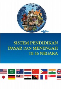 Sistem Pendidikan Dasar Dan Menengah Di 16 Negara